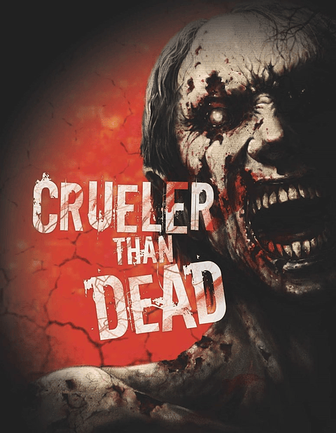 CRUELER THAN DEAD 01