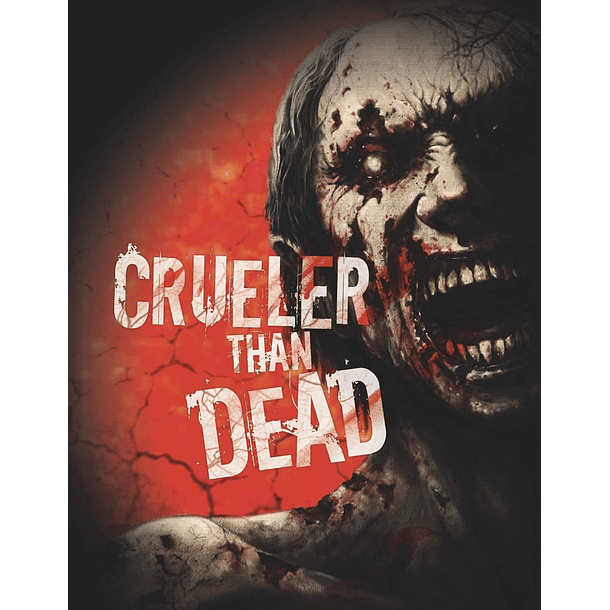 CRUELER THAN DEAD 01