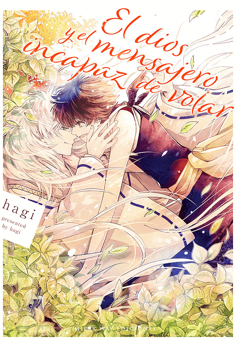 EL DIOS Y EL MENSAJERO INCAPAZ DE VOLAR (TOMO UNICO)