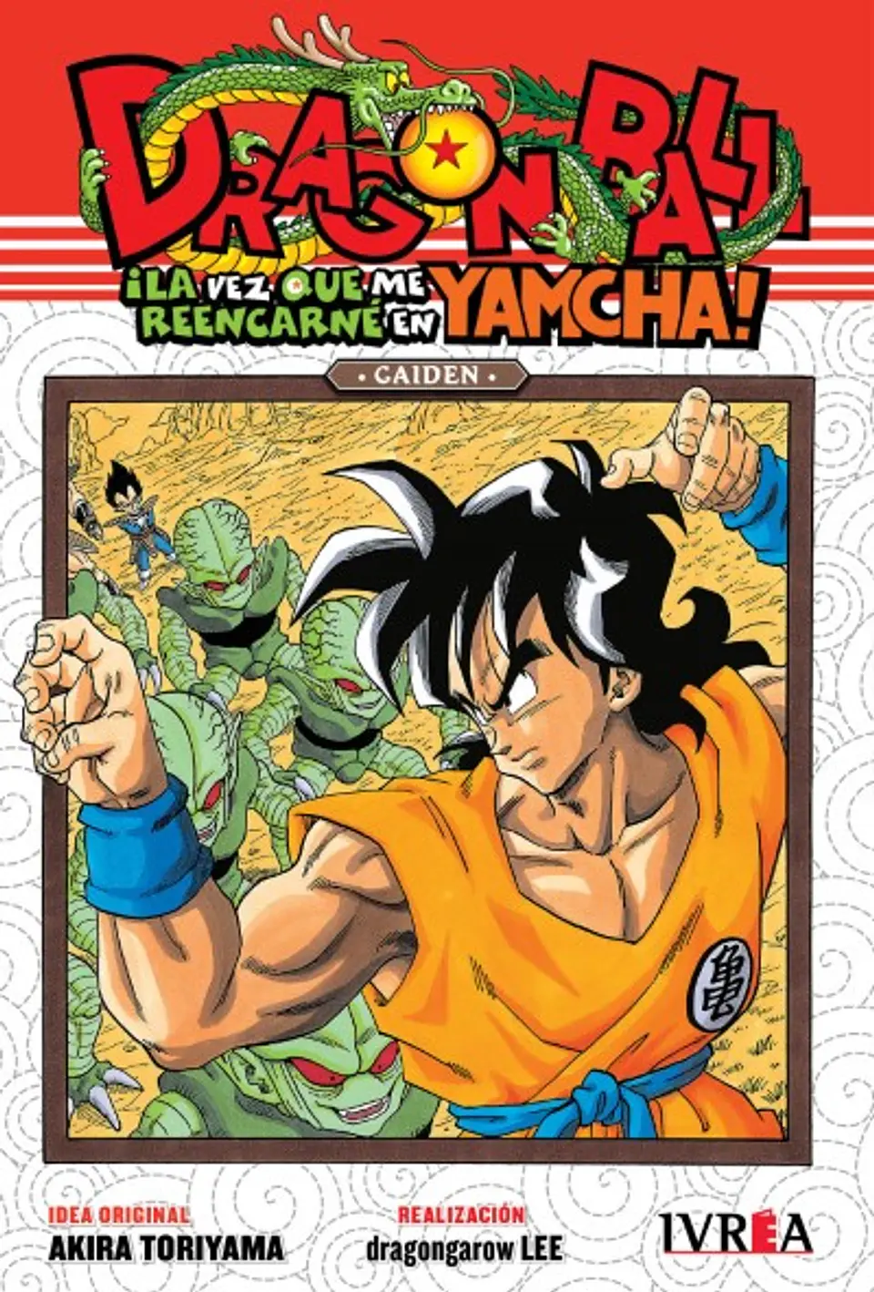 DRAGON BALL GAIDEN: LA VEZ QUE ME REENCARNE EN YAMCHA 1