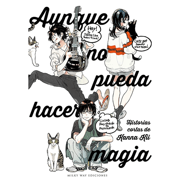 AUNQUE NO PUEDA HACER MAGIA (HISTORIAS CORTAS DE KANNA KII)