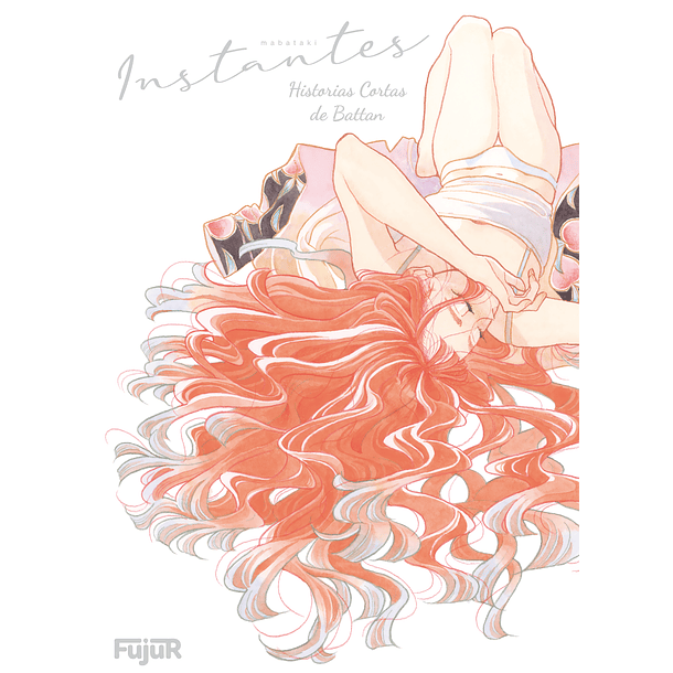 INSTANTES - HISTORIAS CORTAS DE BATTAN