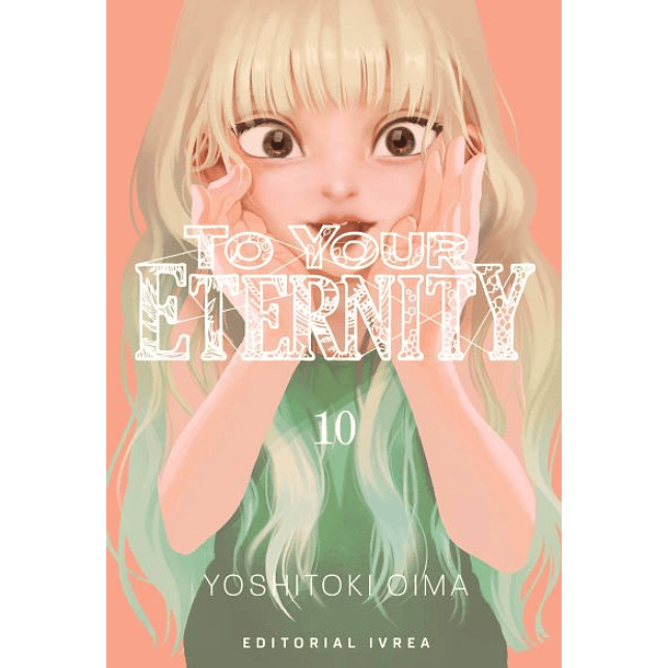 TO YOUR ETERNITY 10