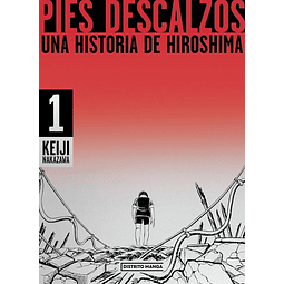 PIES DESCALZOS. UNA HISTORIA DE HIROSHIMA (EDICION COLECCIONISTA) 01