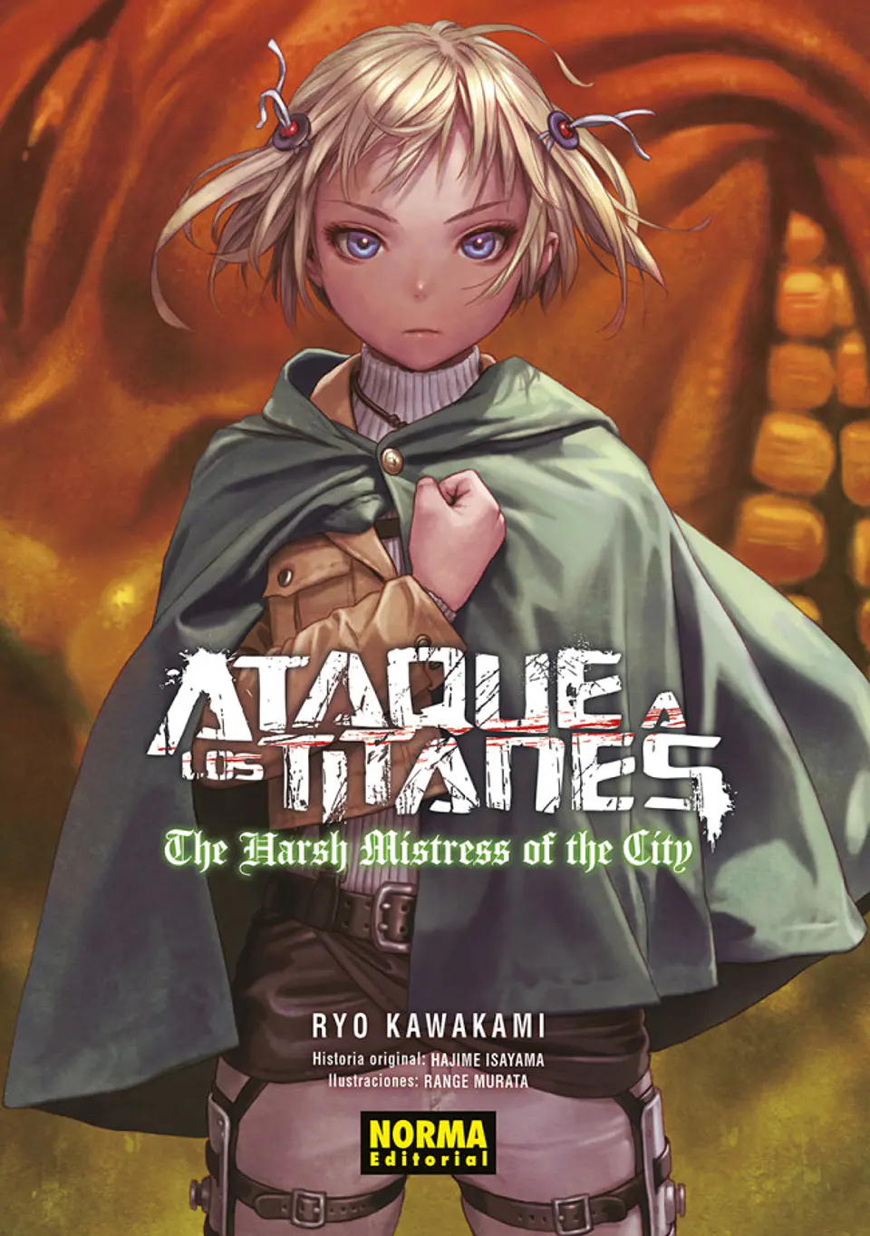 ATAQUE A LOS TITANES: THE HARSH MISTRESS OF THE CITY (NOVELA) 1