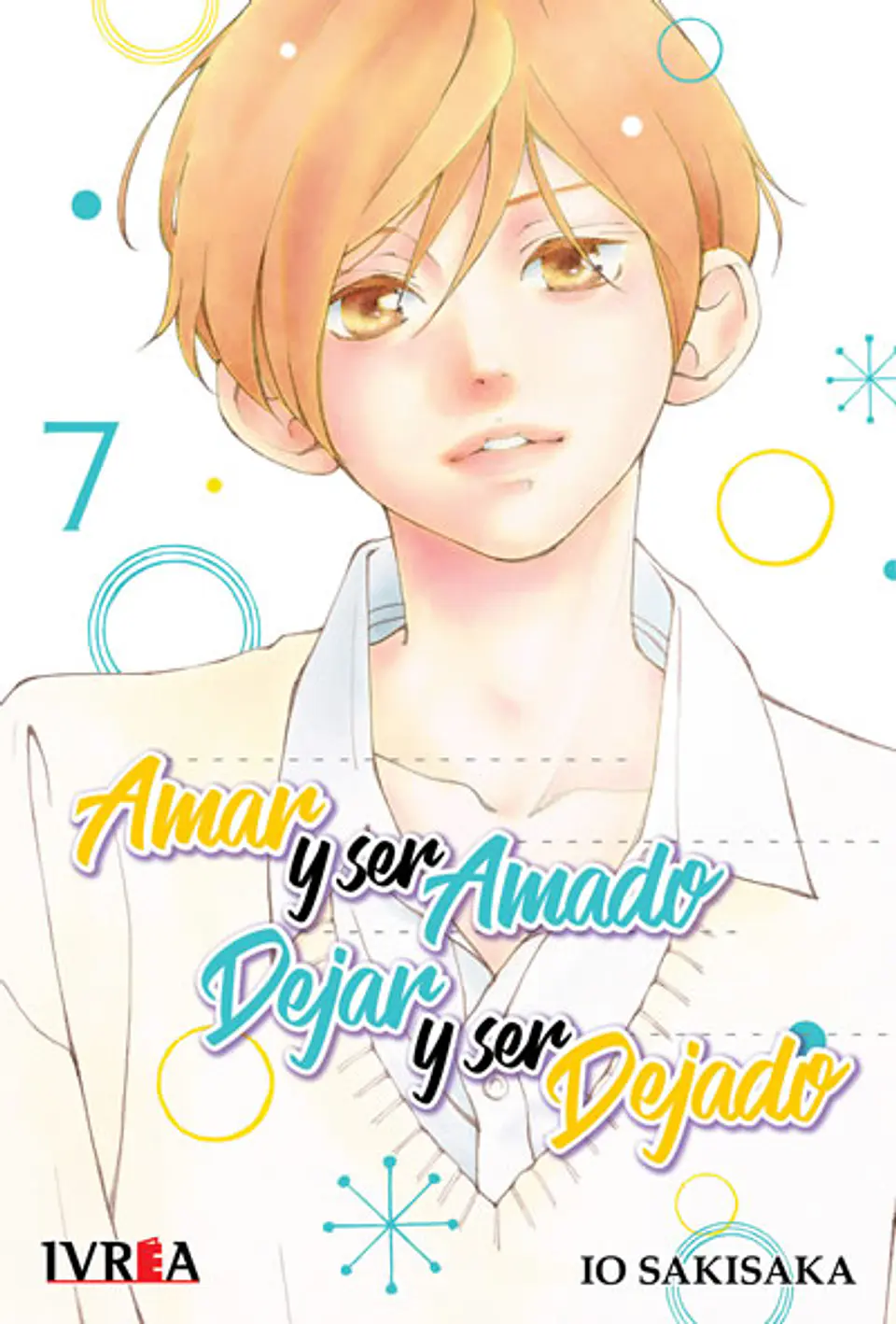 AMAR Y SER AMADO DEJAR Y SER DEJADO 07 1