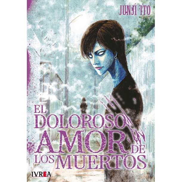 EL DOLOROSO AMOR DE LOS MUERTOS