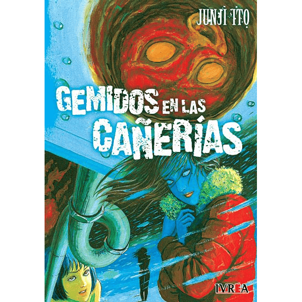 JUNJI ITO MASTERPIECE COLLECTION 08 - GEMIDOS EN LAS CAÑERIAS