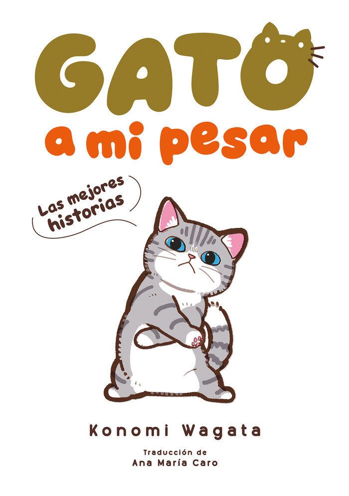 GATO A MI PESAR. LAS MEJORES HISTORIAS