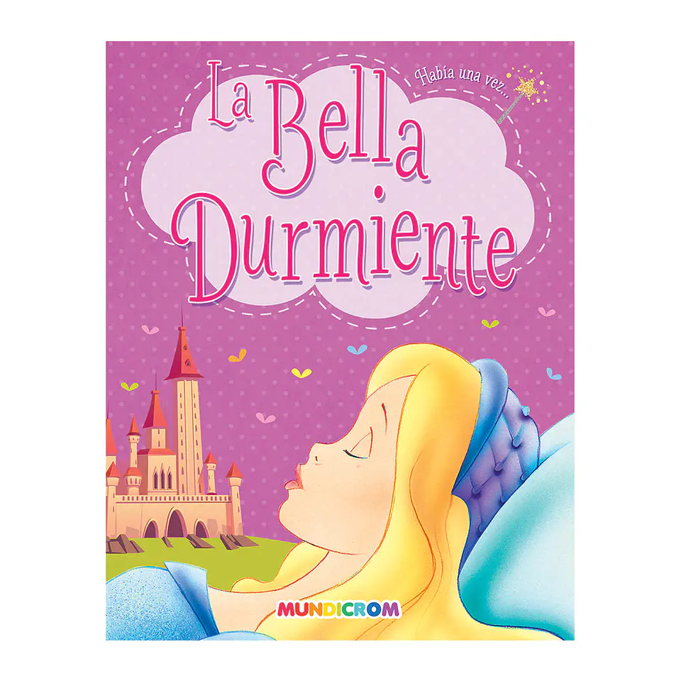 HABIA UNA VEZ... LA BELLA DURMIENTE 1