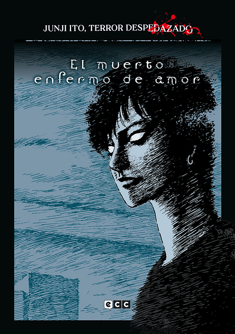 JUNJI ITO TERROR DESPEDAZADO 14 DE 28 (EL MUERTO ENFERMO DE AMOR)