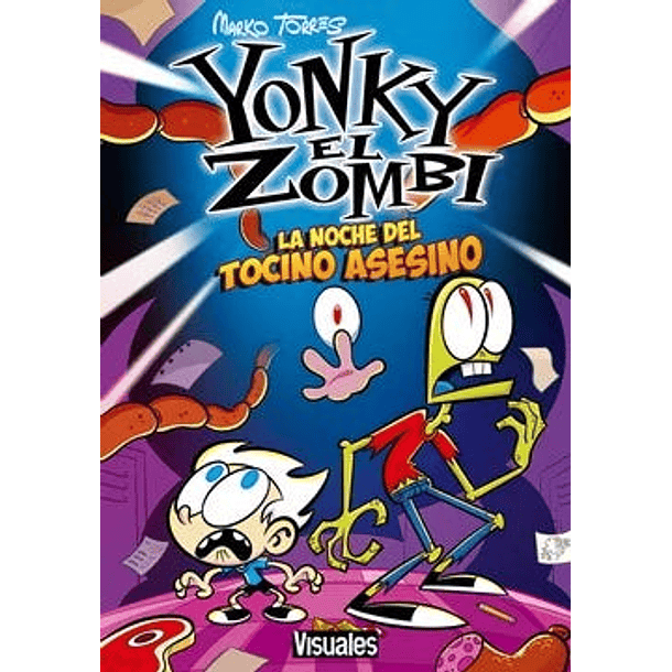 YONKY EL ZOMBI. LA NOCHE DEL TOCINO ASESINO