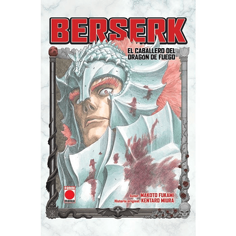 BERSERK. EL CABALLERO DEL DRAGON DE FUEGO (NOVELA)