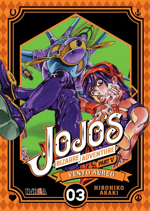 JOJOS BIZARRE ADVENTURE PARTE 5: VENTO AUREO 03