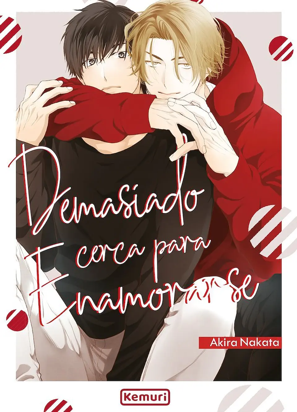 DEMASIADO CERCA PARA ENAMORARSE 1