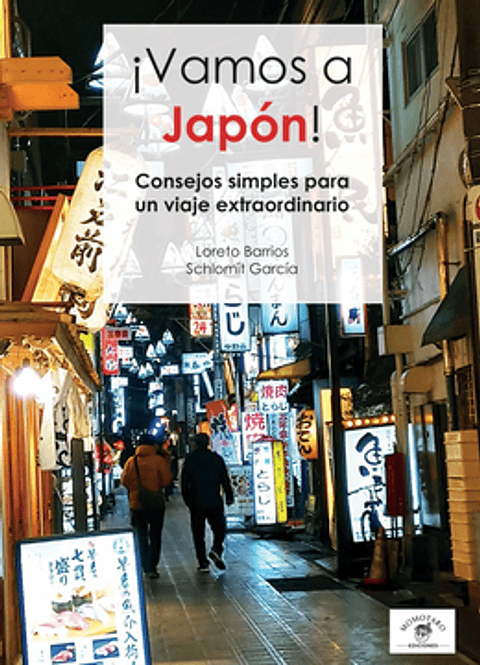 ¡VAMOS A JAPON!. CONSEJOS SIMPLES PARA UN VIAJE EXTRAORDINARIO