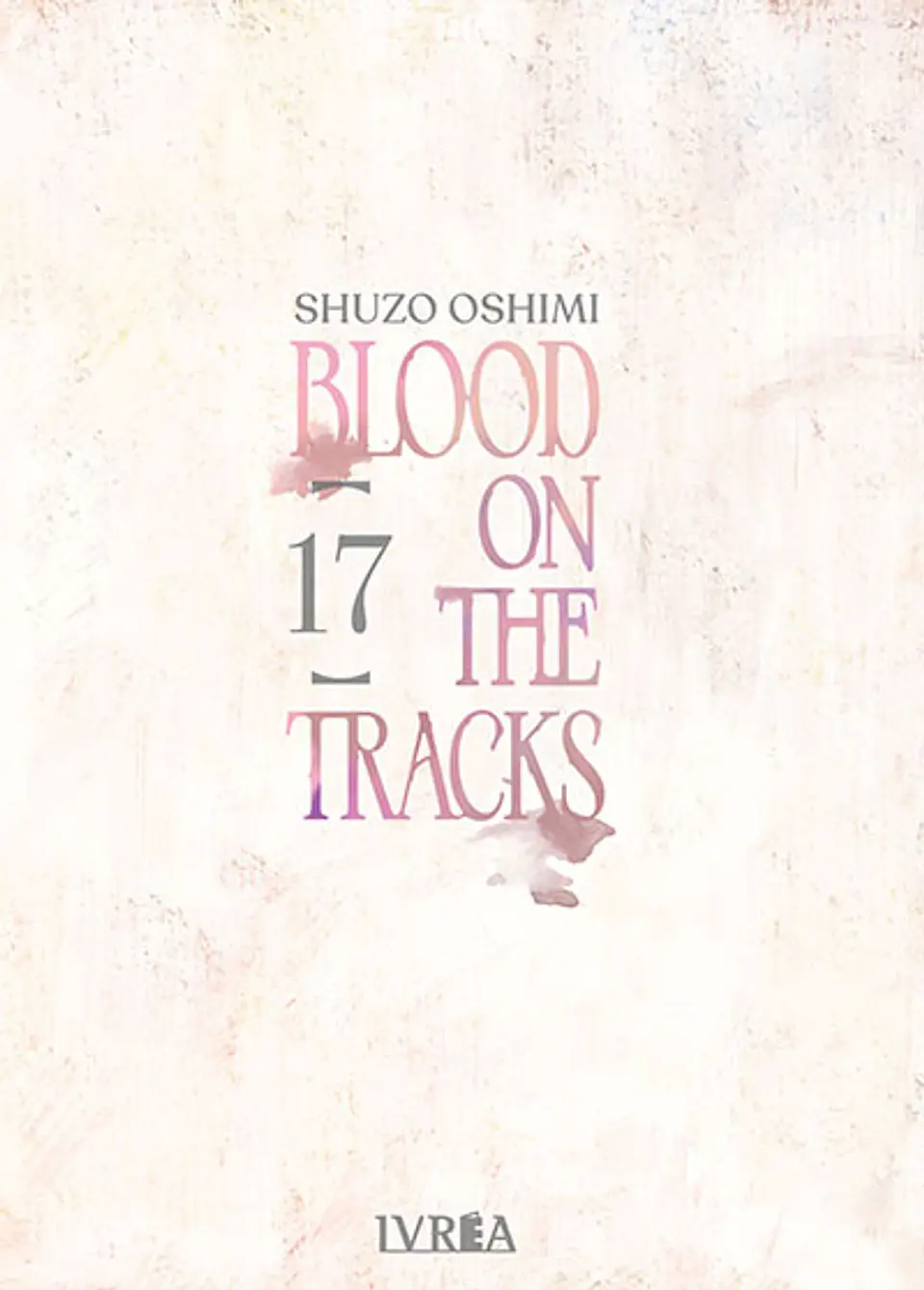 BLOOD ON THE TRACKS 17 1