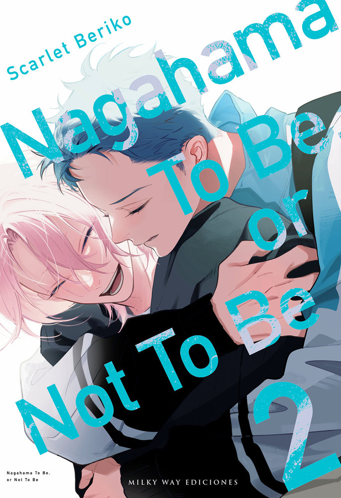 [PREVENTA] NAGAHAMA TO BE OR NOT TO BE VOL 02