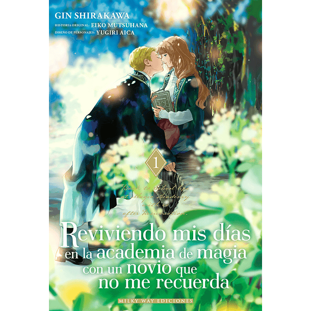 REVIVIENDO MIS DIAS EN LA ACADEMIA DE MAGIA CON UN NOVIO QUE NO ME RECUERDA 01