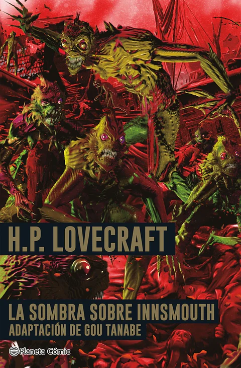 H.P. LOVECRAFT: LA SOMBRA SOBRE INNSMOUTH (TAPA DURA)