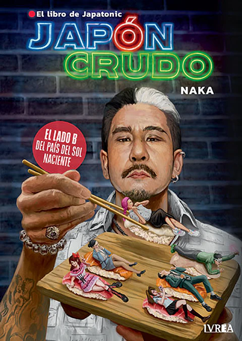 JAPON CRUDO. EL LIBRO DE JAPATONIC