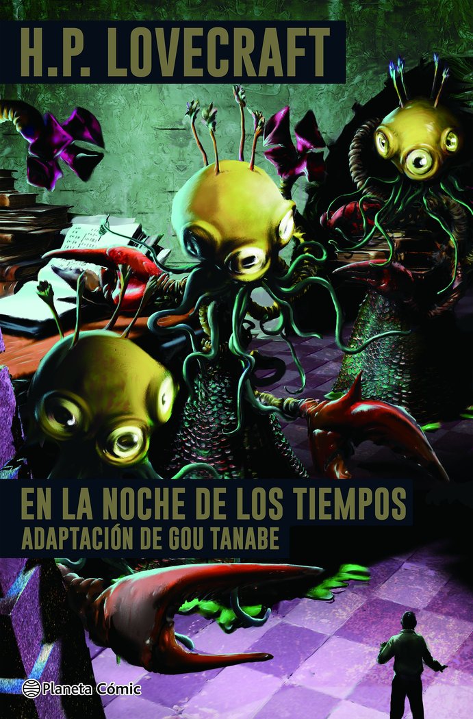 H.P. LOVECRAFT: EN LA NOCHE DE LOS TIEMPOS (TAPA DURA)