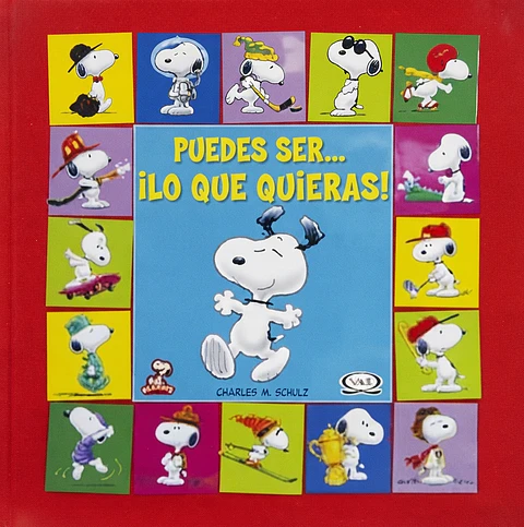 SNOOPY, PUEDES SER... LO QUE QUIERAS!