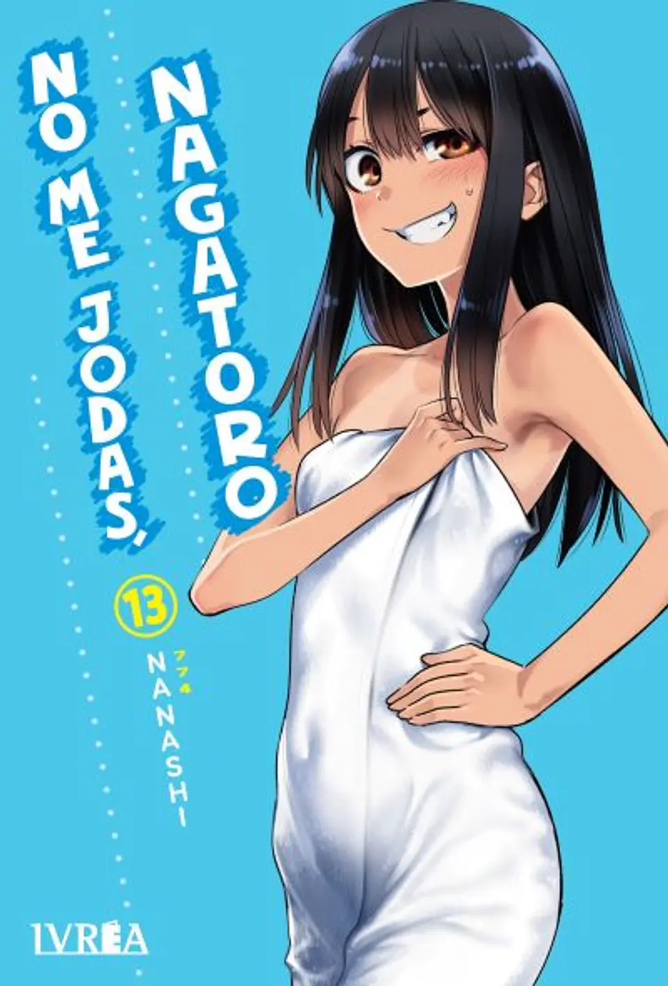 NO ME JODAS, NAGATORO 13 1