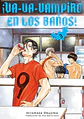 VA-VA-VAMPIRO EN LOS BAÑOS! PACK 01 AL 03 - Miniatura 4