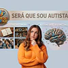 Como saber se sou autista? A diferença entre traços comuns e autismo real.