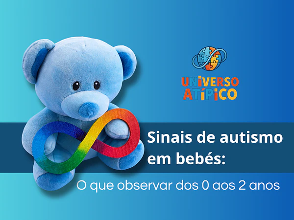 Sinais de autismo em bebés: o que observar dos 0 aos 2 anos