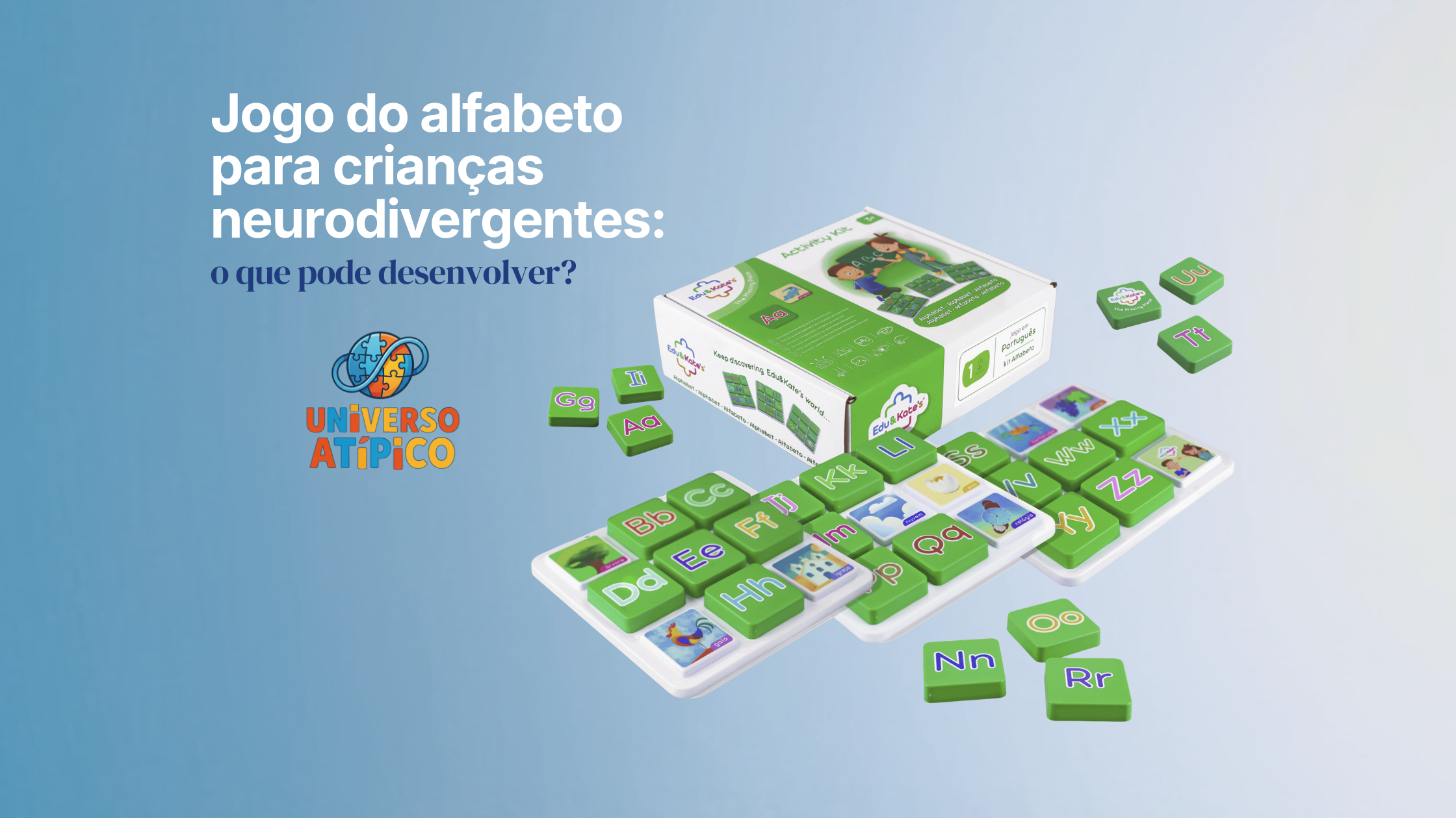Jogo do alfabeto para crianças neurodivergentes: o que pode desenvolver?