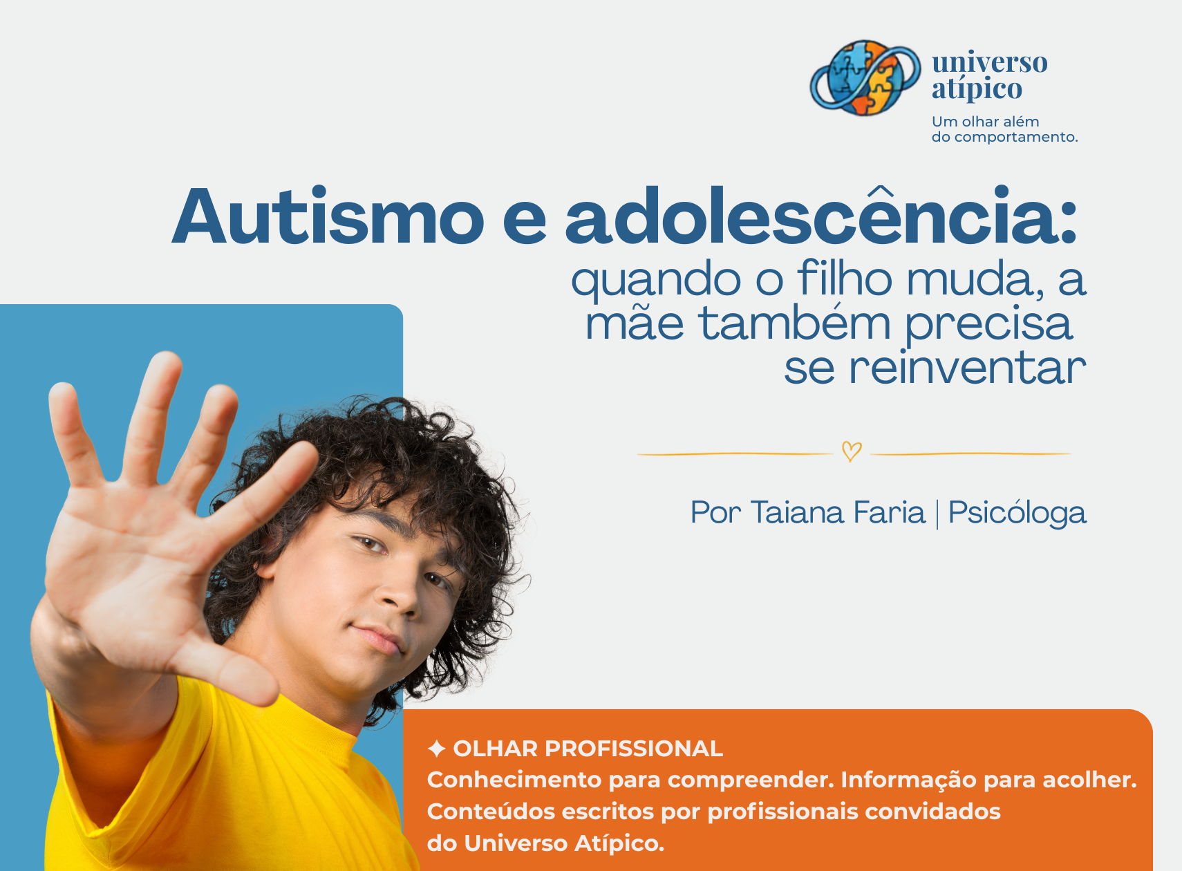 Autismo e adolescência: quando o filho muda, a mãe também precisa se reinventar
