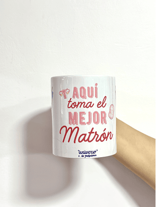 Taza Matrón