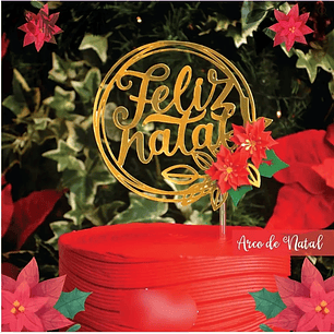 Arquivo Topo de Bolo Natal Circular com Flores