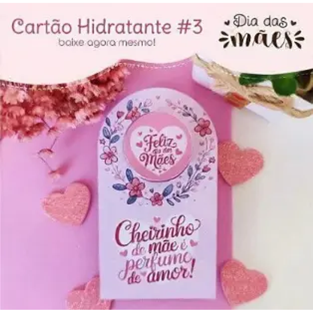Arquivo de Corte Card Hidratante Dia das Mães (Leia a Descrição) 1