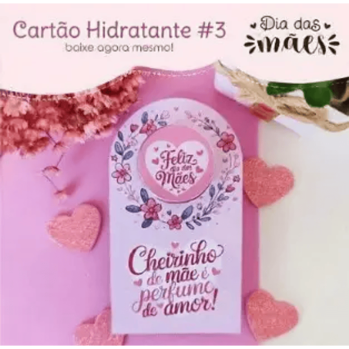 Arquivo de Corte Card Hidratante Dia das Mães (Leia a Descrição) 1