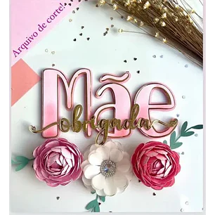 Arquivo de Corte Topo Dia das Mães  (Leia a Descrição)