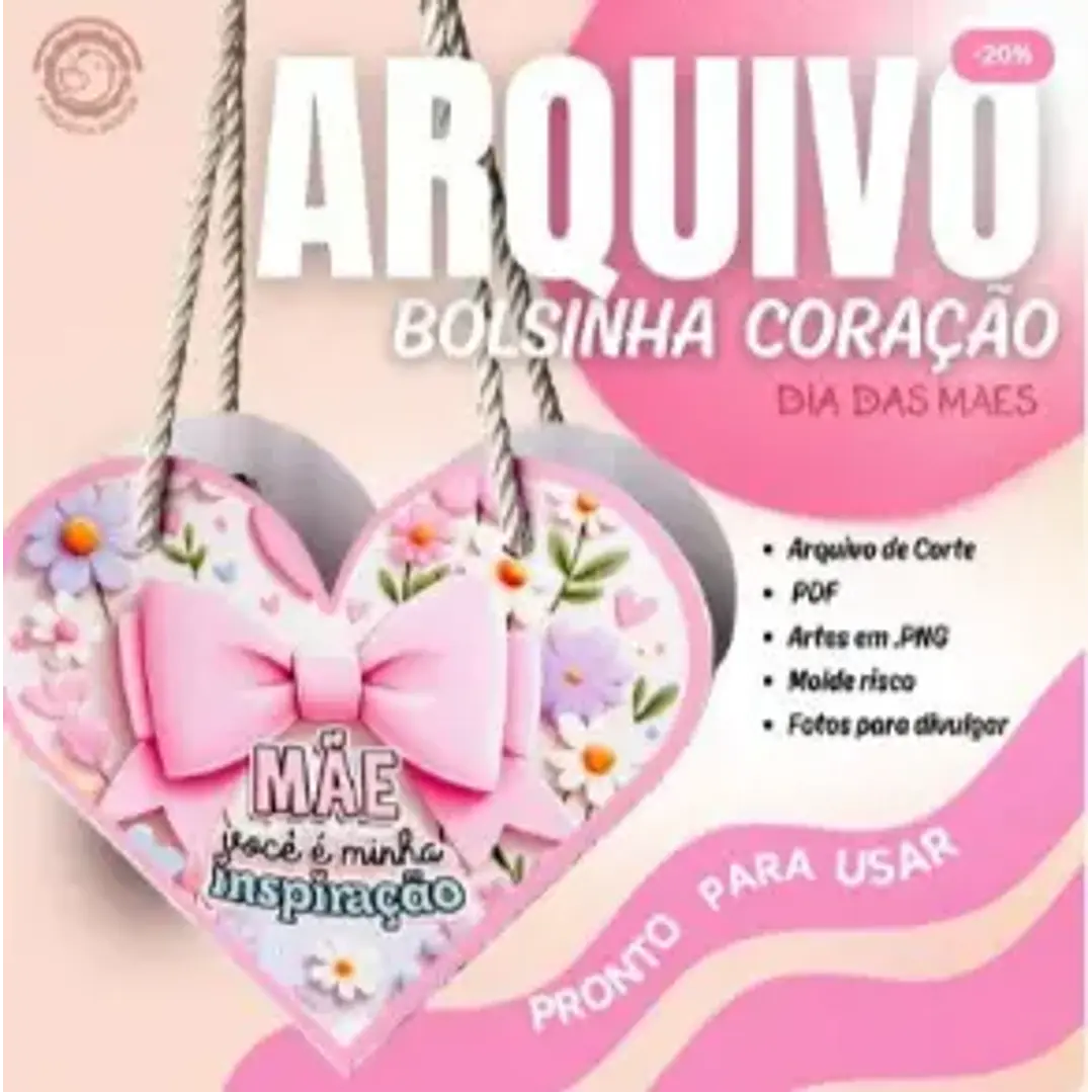 Arquivo de Corte Bolsa coração Dia das Mães (Leia a Descrição) 1