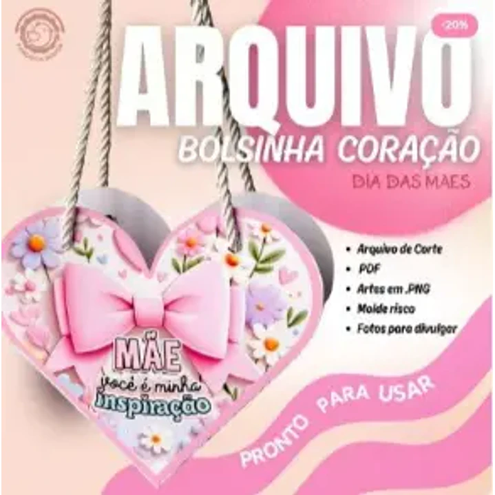 Arquivo de Corte Bolsa coração Dia das Mães (Leia a Descrição) 1