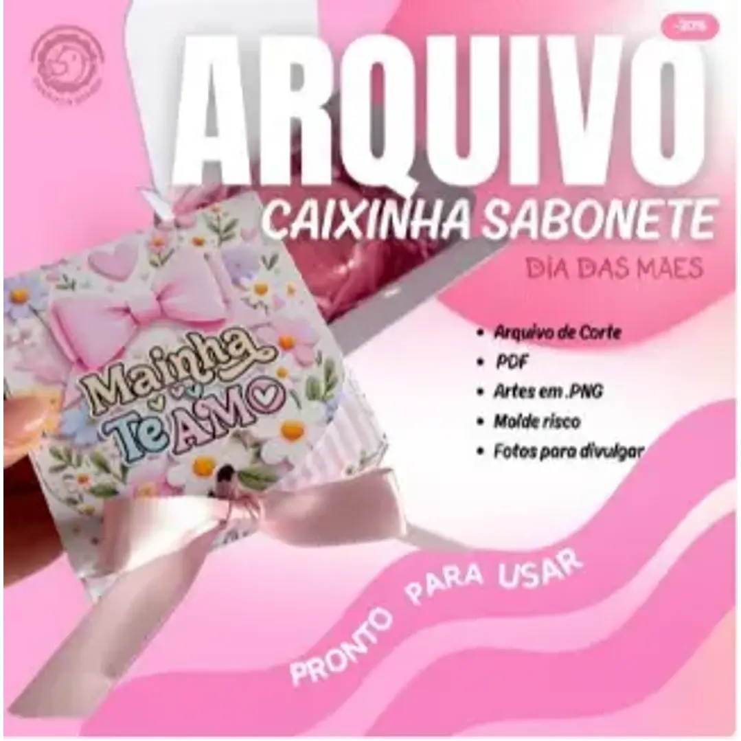Arquivo de Corte Caixa Sabonete Dia das Mães (Leia a Descrição) 1