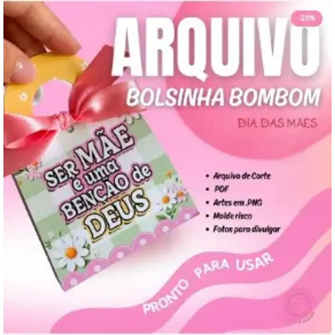 Arquivo de Corte Bolsinha Bombom Dia das Mães (Leia a Descrição) 1