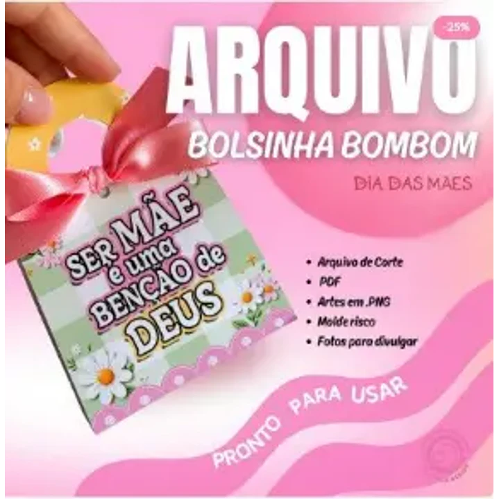 Arquivo de Corte Bolsinha Bombom Dia das Mães (Leia a Descrição) 1
