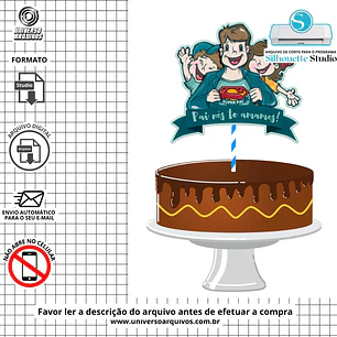 Arquivo de Corte Topo de Bolo Dia dos  Pais (Leia a Descrição)