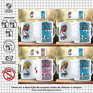 Arquivo Digital Canecas Dia dos Pais (Leia a Descrição)