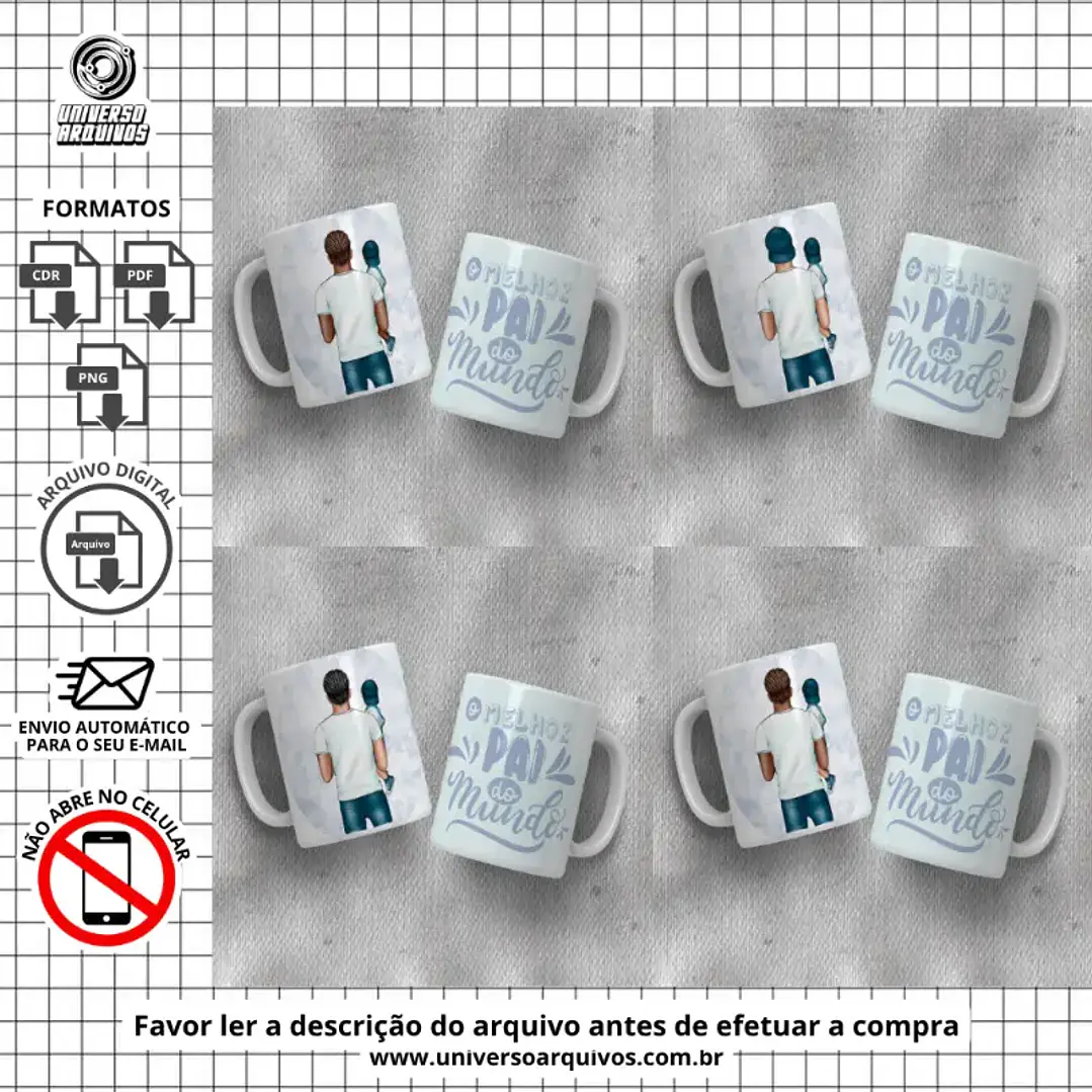 Arquivo Digital Canecas Dia dos Pais (Leia a Descrição) 1