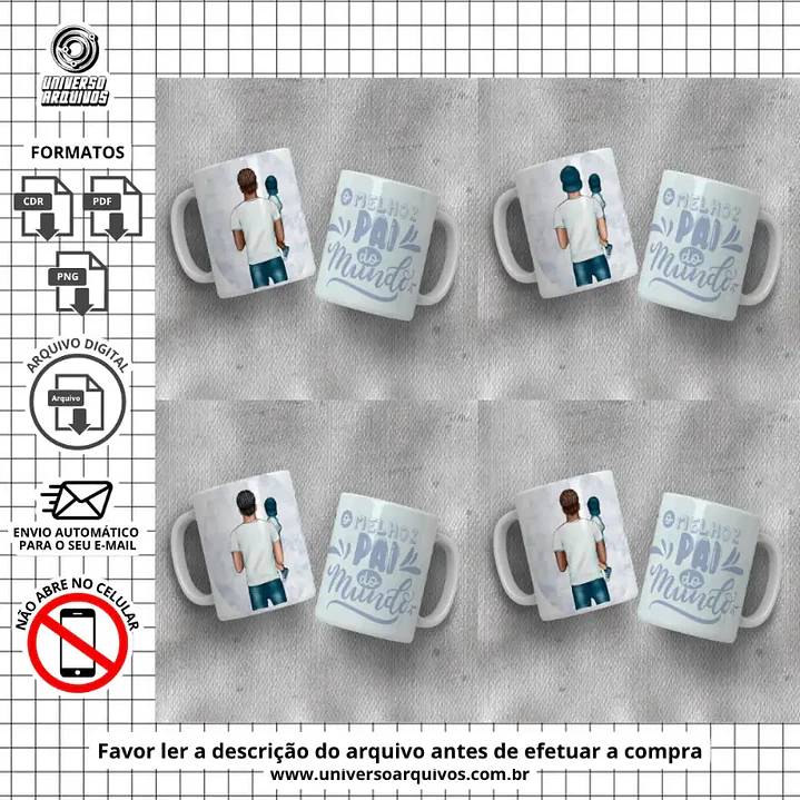 Arquivo Digital Canecas Dia dos Pais (Leia a Descrição) 1