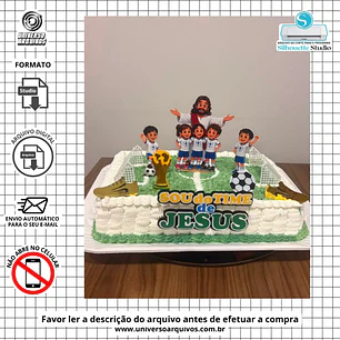 Arquivo de Corte Topo de Bolo Sou do Time de Jesus (Leia a Descrição)