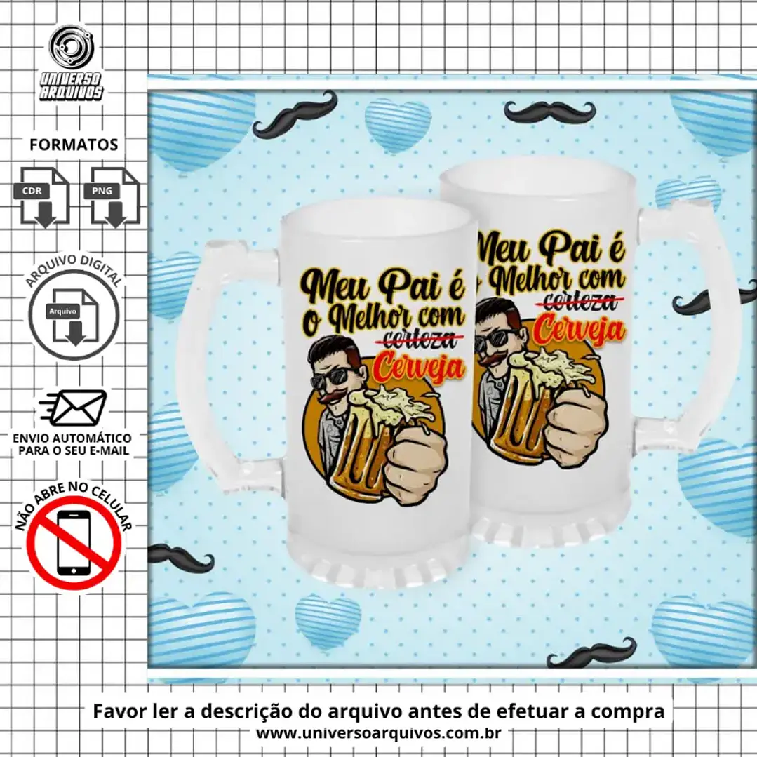 Arquivo Digital Canecas Dia dos Pais (Leia a Descrição) 1