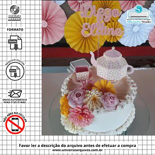 Arquivo de Corte Topo de Bolo Bule Xicaras (Leia a Descrição)